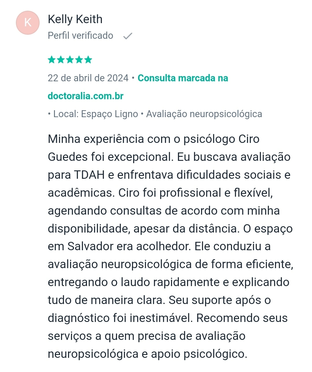 Depoimento Kelly Doctoralia Ciro Guedes Espaço Ligno Avaliação Neuropsicológica em Salvador
