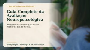 Guia Completo da Avaliação Neuropsicológica