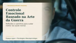 Controle Emocional Baseado na Arte da Guerra