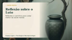 Reflexão sobre o Luto