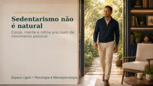Por que o Sedentarismo Não é Natural para os Seres Humanos?