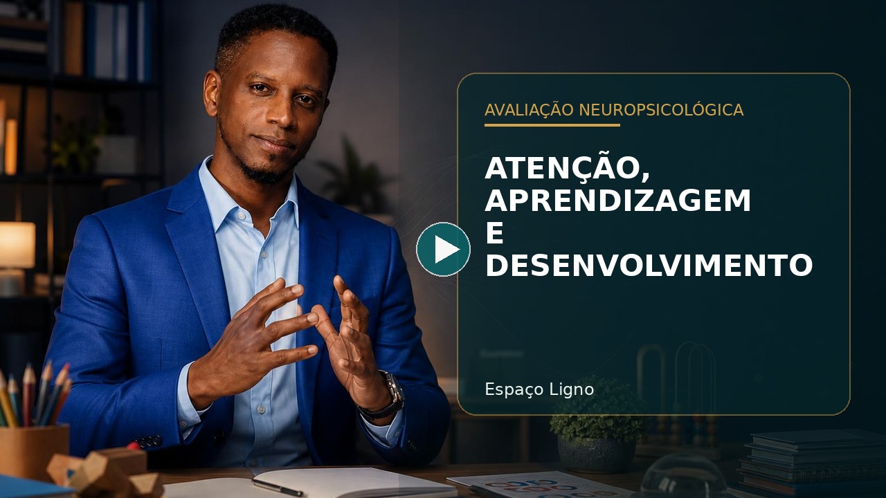 Atenção, aprendizagem e desenvolvimento
